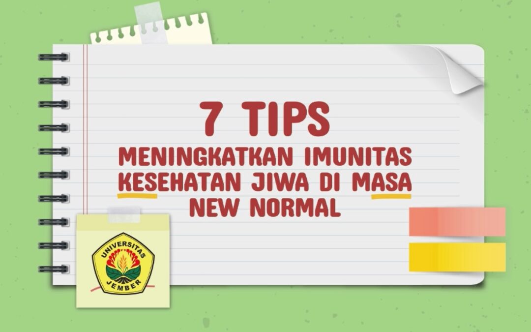 7 TIPS MENINGKATKAN KESEHATAN JIWA DI MASA NEW NORMAL