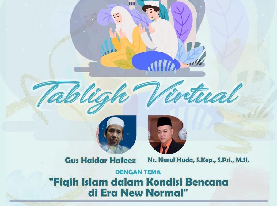 TABLIGH VIRTUAL : FIQIH ISLAM DALAM KONDISI BENCANA DI ERA NEW NORMAL