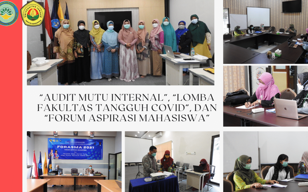 Highlight 3 Kegiatan Fakultas Keperawatan : “Audit Mutu Internal”, “Lomba Fakultas Tangguh Covid”, dan “Forum Aspirasi Mahasiswa”