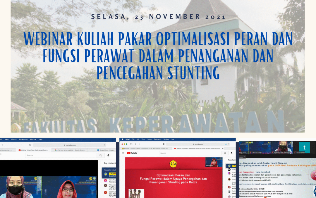 Webinar Kuliah Pakar Optimalisasi Peran dan Fungsi Perawat dalam Penanganan dan Pencegahan Stunting