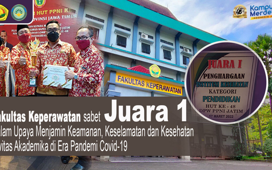 Fakultas Keperawatan Menyabet Juara 1 Terhadap Upaya Menjamin Keamanan, Keselamatan dan Kesehatan Civitas Akademika di Era Pandemi Covid-19