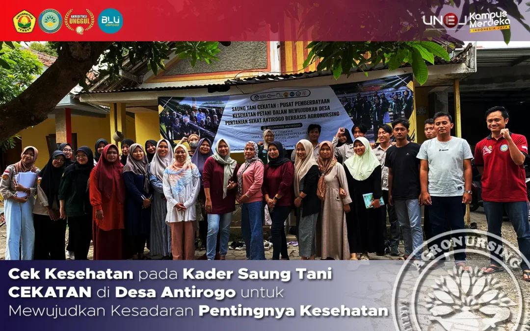 Cek Kesehatan pada Kader Saung Tani CEKATAN di Desa Antirogo untuk Mewujudkan Kesadaran Pentingnya Kesehatan
