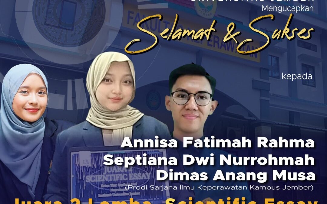 Mahasiswa Fakultas Keperawatan Universitas Jember (FKEP UNEJ) Raih Prestasi di COPING 2025 yang diselenggarakan oleh Fakultas Keperawatan Universitas Syah Kuala