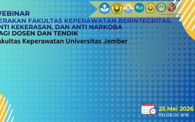 Bangun Kampus Aman dan Berintegritas, Fakultas Keperawatan UNEJ Gelar Webinar Anti Kekerasan dan NAPZA