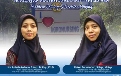 Fakultas Keperawatan UNEJ Perkuat Kompetensi Tendik dalam Problem Solving & Decision Making Guna Tingkatkan Kualitas Layanan Prima sebagai Wujud Pembangunan Zona Integritas