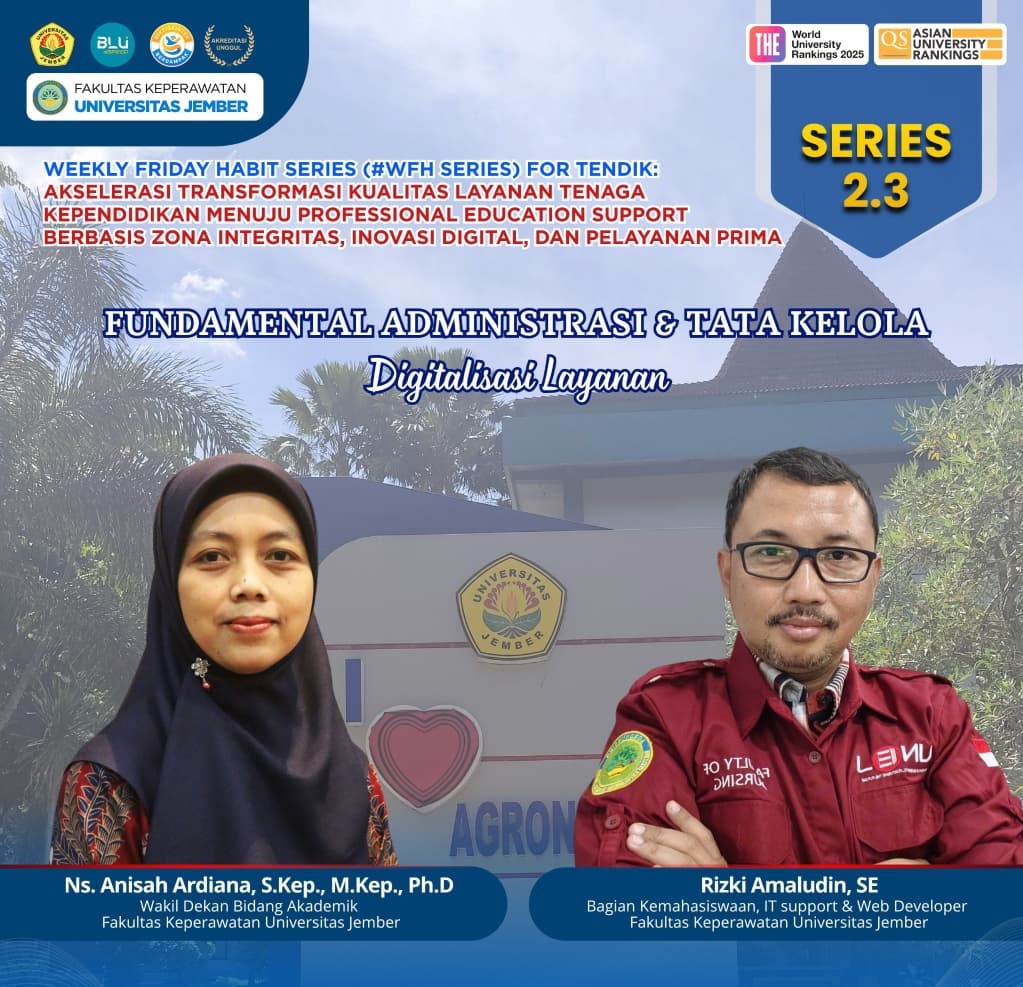 Akselerasi Tata Kelola, Fakultas Keperawatan Universitas Jember Dorong Digitalisasi Layanan Administrasi